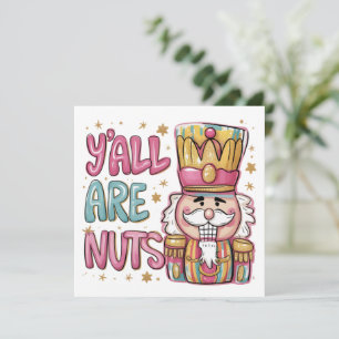 Cartes Pour Fêtes Annuelles Vous êtes fous Coquette Casse-noisette Noël Prépa