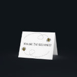 Cartes Pour Fêtes Annuelles Vous Êtes Les Abeilles Genoux<br><div class="desc">Un carte de remerciements. J'ai conçu ce design pour que mon père l'utilise comme carte de remerciements pour les médecins qui ont fait sa chirurgie du genou.</div>