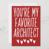 Cartes Pour Fêtes Annuelles Vous êtes Mon Architecte Favorite Funny Valentine' (Devant)