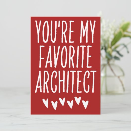 Cartes Pour Fêtes Annuelles Vous êtes Mon Architecte Favorite Funny Valentine' (Debout devant)
