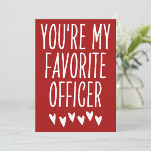 Cartes Pour Fêtes Annuelles Vous êtes Mon Officier Préféré Drôle Saint Valenti
