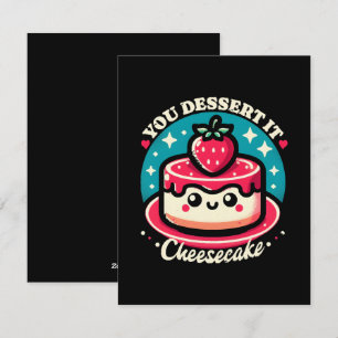 Cartes Pour Fêtes Annuelles Vous Le Dessert - Cheesecake Kawaii