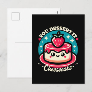 Cartes Pour Fêtes Annuelles Vous le méritez - Cheesecake Kawaii