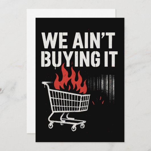 Cartes Pour Fêtes Annuelles We Ain’t Buying It Protest Design (Devant / Derrière)