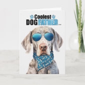 Cartes Pour Fêtes Annuelles Weimaraner Chien Coolest Papa Fête des pères (Devant)