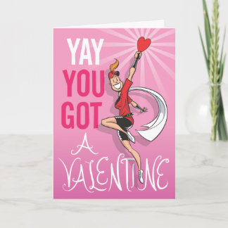 Cartes Pour Fêtes Annuelles Yay, Tu As Une Saint Valentin !