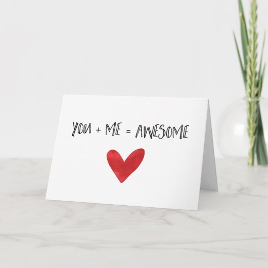 Cartes Pour Fêtes Annuelles You + Me = Awesome | Love Note (Devant)