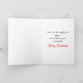 Cartes Pour Fêtes Annuelles You're on the Naughty List Again | Funny Christmas (Intérieur)