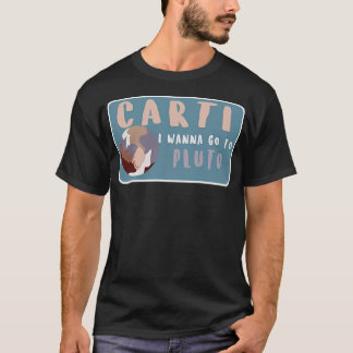 Carti, ik wil naar Pluto T-shirt