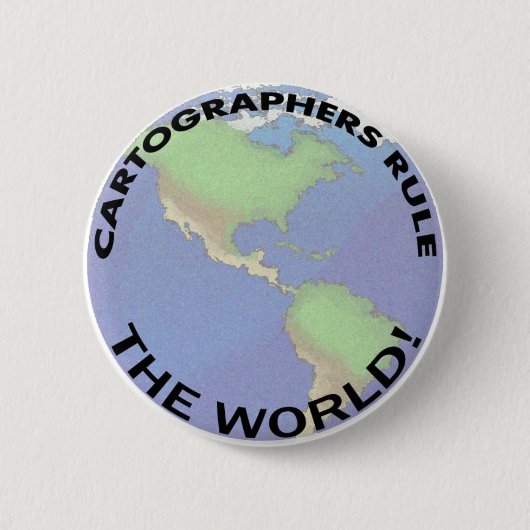Cartografen regelen de wereld! ronde button 5,7 cm (Voorkant)