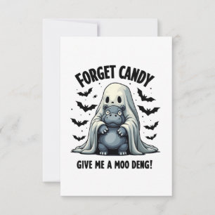 Cartons Réponse Oubliez Candy Donnez-Moi Moo Deng Halloween Ghost