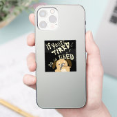 Cartoon Dog Als je moe bent, doe het dan moe Sticker (Telefoon)