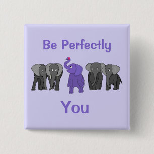 Cartoon Paarse Elephant "Wees perfect voor je" Vierkante Button 5,1 Cm