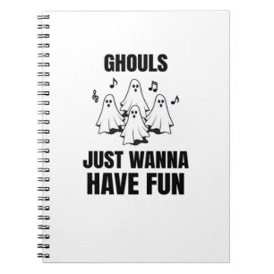 Cartoon zingen - "Ghouls willen gewoon plezier heb Notitieboek