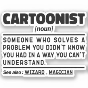 Cartoonist Noun Definition Sarcastische Gezegden G Sticker