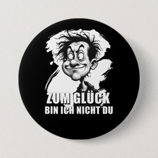Cartoonkunst mit „Zum Glück…“-Zitat Ronde Button 7,6 Cm