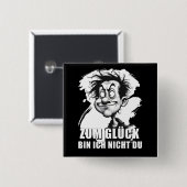 Cartoonkunst mit „Zum Glück…“-Zitat Vierkante Button 5,1 Cm (Voorkant /achterkant)