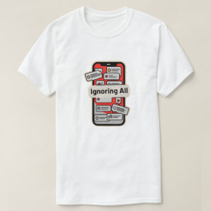 Cartoontelefoon met meldingen – “Alles negeren” T-shirt