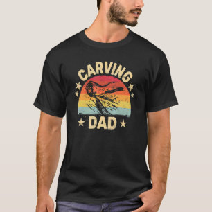 Carving DAD Woodworking retro Woodcarv T-shirt
