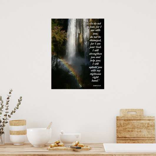 Cascade & Rainbow Isaiah 41:10 Poster (Cuisine)