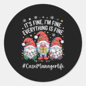Case Manager Gnome Everything Is Fine Funny Christ Ronde Sticker (Voorkant)