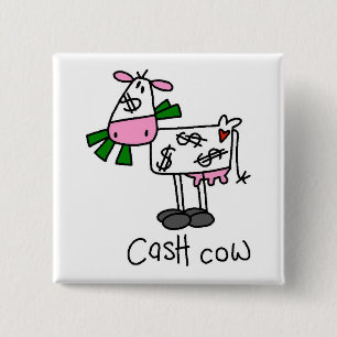 Cash Cow Tshirts en Gifts Vierkante Button 5,1 Cm