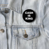 Cash is King Ronde Button 5,7 Cm (In situ)