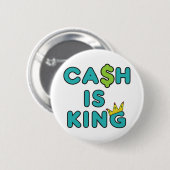 Cash is King Ronde Button 5,7 Cm (Voorkant /achterkant)