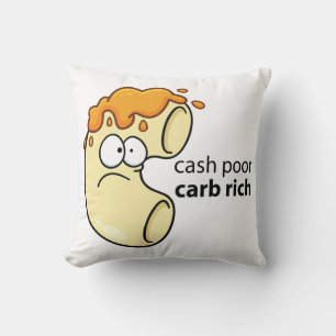 Cash Poor Carb Rich Pillow Kussen