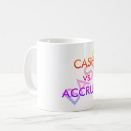 "CASH vs ACCRUAL Basis" Koffiemok