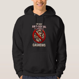 Cashew Allergy Ik ben gewoon anti cashews Hoodie