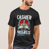Cashier In Progress Trainee Student T-shirt (Voorkant)
