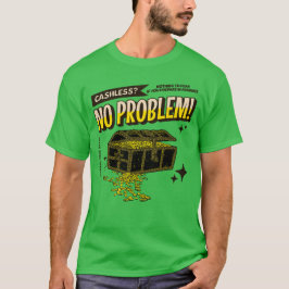 Cashless? Geen probleem! T-shirt