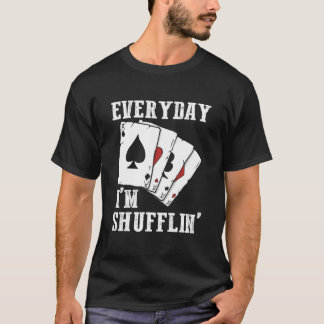 Casino Dealer Poker Speler Gokken Elke Dag IK  T-shirt