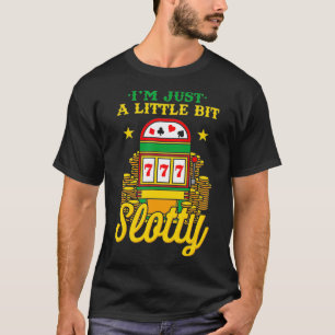 Casino Lover Ik ben maar een beetje een beetje gra T-shirt