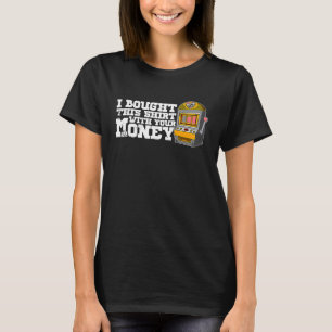 Casino-slot-machines gokpub gezegde t-shirt