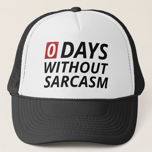 Casquette 0 Jours sans sarcasme (Devant)