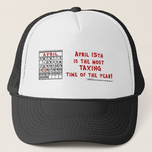 Casquette 15 avril- La période la plus imposante de l'année! (Devant)