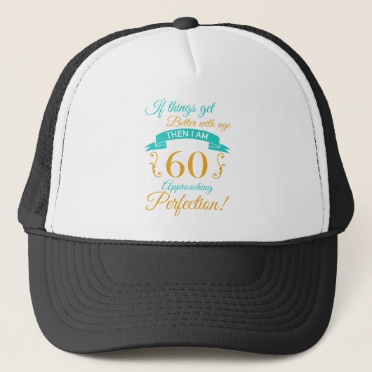 Casquette 60e anniversaire mieux avec l'âge (Devant)