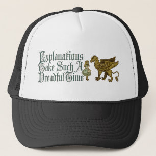 Casquette Alice Gryphon Les explications prennent un temps s