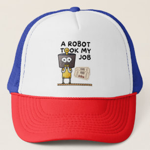Casquette Amusant Un Robot A Pris Mon Travail