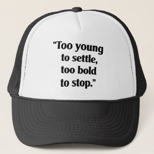 Casquette Audace suffisante pour continuer