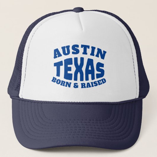 Casquette Austin Texas Né et élevé (Devant)