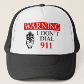 Casquette Avertissement : Je ne fais pas compose 911 (Devant)