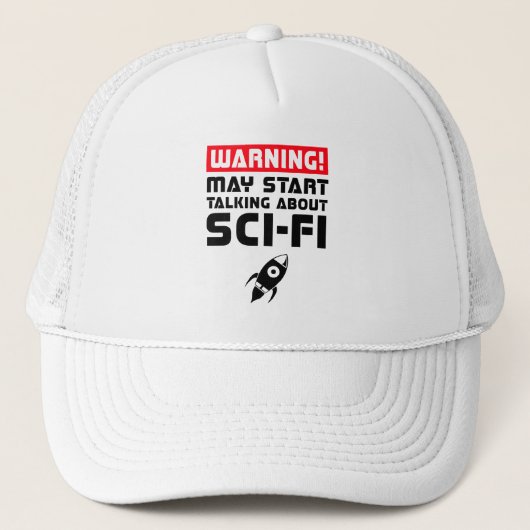 Casquette Avertissement Peut Commencer À Parler De Sci-Fi (Devant)