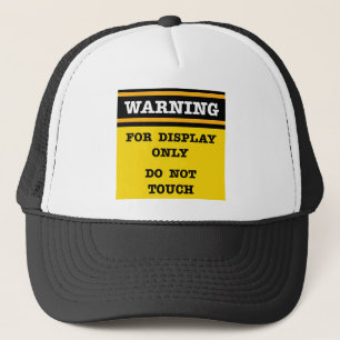 Casquette Avertissement pour affichage uniquement Ne touche