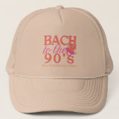 Casquette Bach to the 90s - Retro Bachelorette Party Design (Devant)