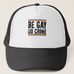 Casquette Be Gay Do Crime Vintage LGBTQ Pride