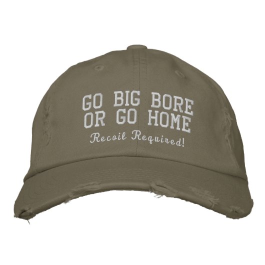 Casquette Brodée Aller Big Bore ou rentrer à la maison Lumière Oliv (Devant)