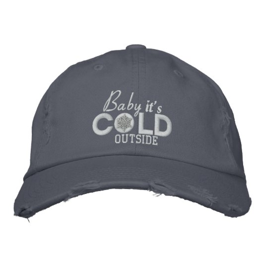 Casquette Brodée Baby It's Cold Outside Snow Embroidery (Devant)